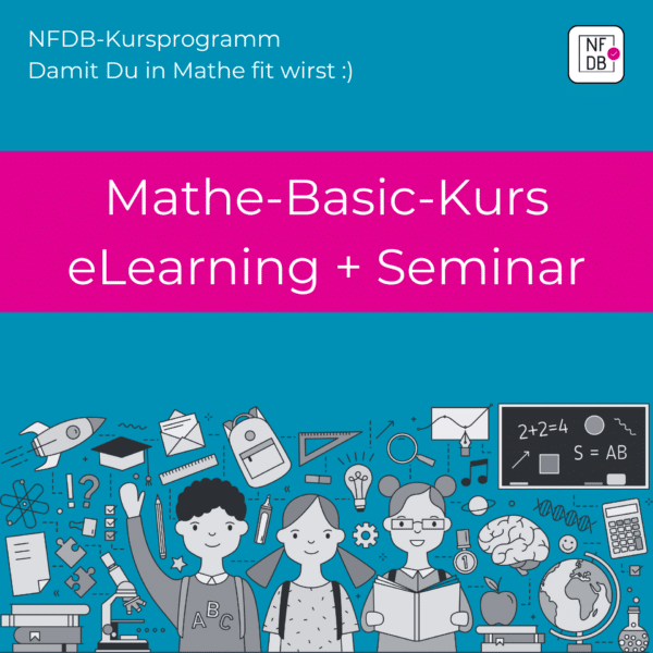 Mathe Basic- Kurs (Kopfrechnen): eLearning und Seminar | NFDB